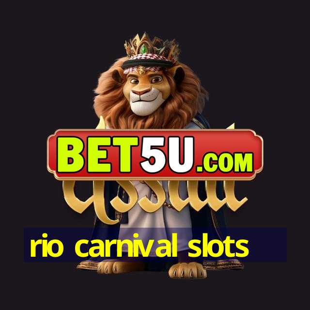 rio carnival slots